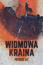 Okładka - Widmowa kraina - Patrick Lee