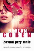 Okładka - Zostań przy mnie - Harlan Coben