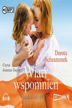 Okładka - Wiatr wspomnień - Dorota Schrammek
