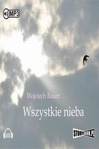 Okładka - Wszystkie nieba - Wojciech Bauer