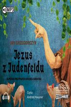 Okadka ksiki Jezus z Judenfeldu. Alpejski przypadek ksidza Grosera