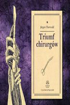 Okładka - Triumf chirurgów - Jurgen Thorwald