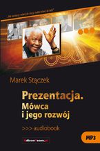 Okładka - Prezentacja. Mówca i jego rozwój - Marek Stączek