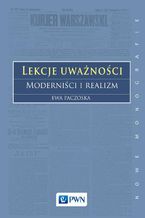 Okładka - Lekcje uważności. Moderniści i realizm - Ewa Paczoska