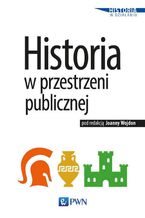 Historia w przestrzeni publicznej