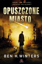 Okładka - Opuszczone miasto. Tom 2 - Ben H. Winters