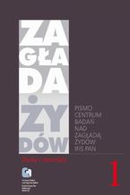 Okładka - Zagłada Żydów. Studia i Materiały vol. 1 R. 2005 - Jacek Leociak, Barbara Engelking, Dariusz Libionka, Jan Grabowski, Jakub Petelewicz