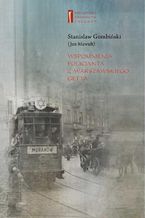 Okładka - Wspomnienia policjanta z getta warszawskiego - Marta Janczewska, Stanisław Jan Gombiński