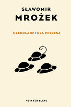 Okładka - Czekoladki dla Prezesa - Sławomir Mrożek