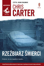 Okładka - Rzeźbiarz śmierci - Chris Carter