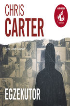 Okładka - Egzekutor - Chris Carter