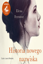 Okładka - Historia nowego nazwiska - Elena Ferrante