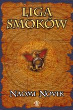 Okładka - Temeraire (Tom 9). Liga Smoków - Naomi Novik