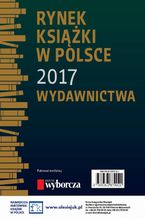 Okadka ksiki Rynek ksiki w Polsce 2017. Wydawnictwa