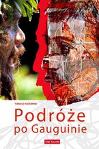 Okładka - Podróże po Gauguinie - Tomasz Rudomino