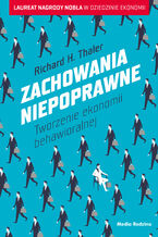 Okładka - Zachowania niepoprawne - Richard H Thaler