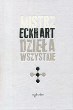 Okładka - Dzieła wszystkie, tom 3 - Mistrz Eckhart