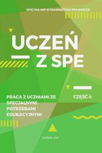 Okładka - Uczeń z SPE - praca z uczniami ze specjalnymi potrzebami edukacyjnymi - Jagna Niepokólczycka-Gac