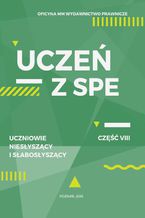 Okładka - Uczeń z SPE - Uczniowie niesłyszący i słabosłyszący - Elżbieta Galas