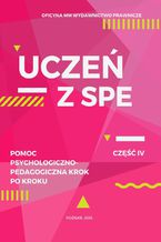 Okładka - Uczeń z SPE - pomoc psychologiczno-pedagogiczna krok po kroku - Jagna Niepokólczycka-Gac