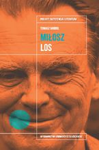 Czesław Miłosz. Los