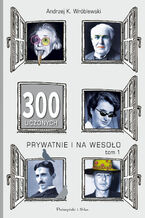 300 uczonych prywatnie i na wesoło