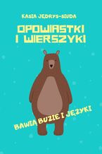 Okładka - Opowiastki i wierszyki - Katarzyna Jędrys Siuda