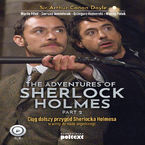 The Adventures of Shelock Holmes (part II). Przygody Sherlocka Holmesa w wersji do nauki angielskiego