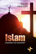 Okładka - Islam - przyszłość czy wyzwanie? - David Pawson