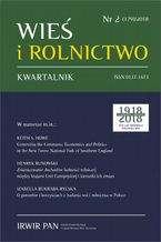 Okładka - Wieś i Rolnictwo nr 2(179)/2018 - Wojciech Jóźwiak, Adam Czarnecki, Izabella Bukraba-Rylska, Józef Stanisław Zegar, Wojciech Ziętara, Jerzy Wilkin, Mirosław Drygas, Arkadiusz Sadowski, Walenty Poczta, Iwona Nurzyńska, Danuta Guzal-Dec, Magdalena Zwolińska-Ligaj, Patrycjusz Zarębski, Aneta Dacko, Mariusz Dacko, Henryk Runowski, Keith S. Howe, Barbara Kutkowska, Władysław Hasiński, Zofia Mirkowska, Piotr Gibas, Krystian Heffner, Anna Rosa, Mieczysław Adamowicz