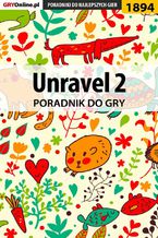 Okładka - Unravel 2 - poradnik do gry - Natalia "N.Tenn" Fras