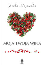 Okadka Moja twoja wina
