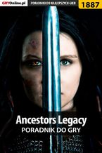 Okadka ksiki Ancestors Legacy - poradnik do gry