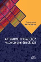 Okadka ksiki Antynomie i paradoksy wspczesnej demokracji