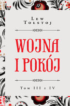 Okładka - Wojna i pokój t. III i IV - Lew Tołstoj