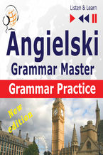 Angielski  Grammar Master: Grammar Practice  New Edition (Poziom średnio zaawansowany / zaawansowany: B2-C1  Słuchaj & Ucz się)