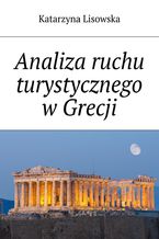 Okadka ksiki Analiza ruchu turystycznego wGrecji