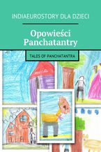 Okładka - Opowieści Panchatantry - Opracowanie zbiorowe