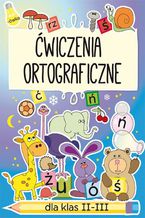 Ćwiczenia ortograficzne dla klas 2-3