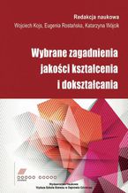 Wybrane zagadnienia jakości kształcenia i dokształcania