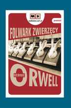 Okładka - Folwark Zwierzęcy - George Orwell