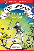 Okładka - Gry i zabawy na każdą porę roku - Katarzyna Rożek