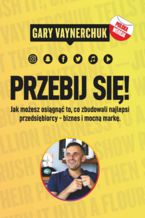 Okładka - Przebij się! - Gary Vaynerchuk