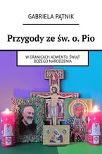 Okadka ksiki Przygody zew. o.Pio