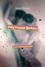 Okładka - Piąty krzyżyk Barbary - Janusz Niżyński