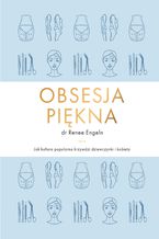 Okładka - Obsesja piękna - Renee Engeln