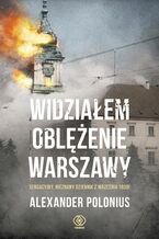 Widziałem oblężenie Warszawy