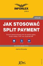 Okładka - Jak stosować split payment - Joanna Dmowska