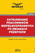 Zatrudnianie pracowników niepełnosprawnych po zmianach przepisów