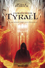 Okładka - Tyrael. Zaprzeczenie - Marek Olbrich